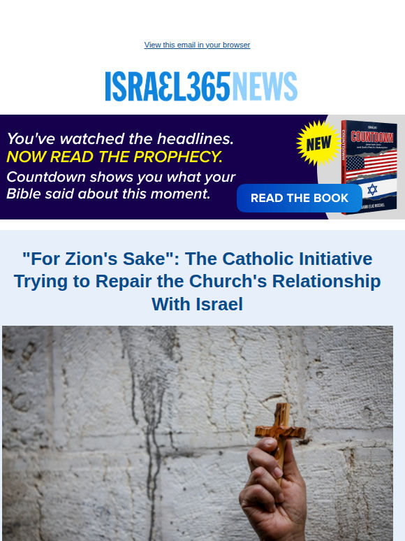 "For Zion's Sake": The Catholic Initiative Trying to Repair the Church's Relationship With Israel and Today's Top Stories