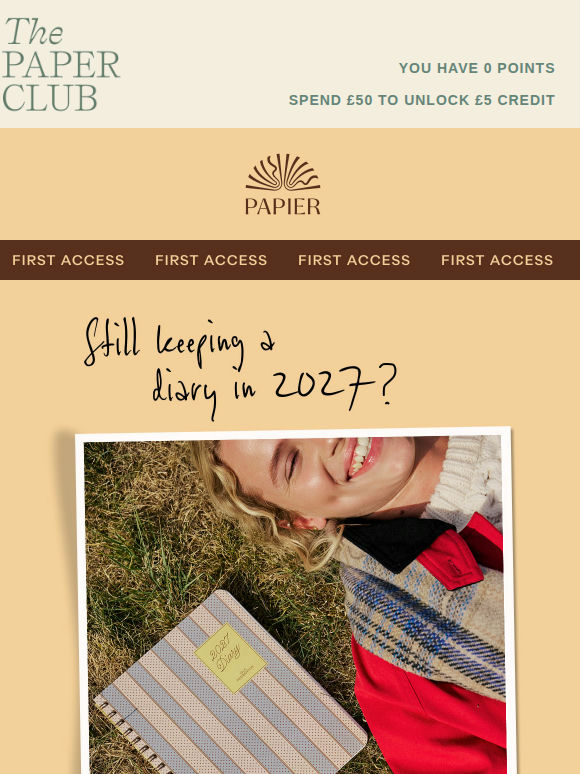 FIRST ACCESS: 2027 DIARIES