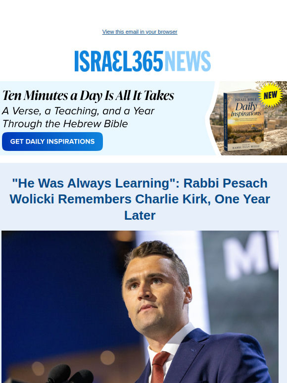 "He Was Always Learning": Rabbi Pesach Wolicki Remembers Charlie Kirk, One Year Later and Today's Top Stories