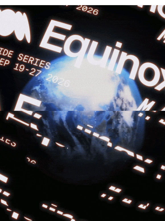The Equinox Experience Returns
