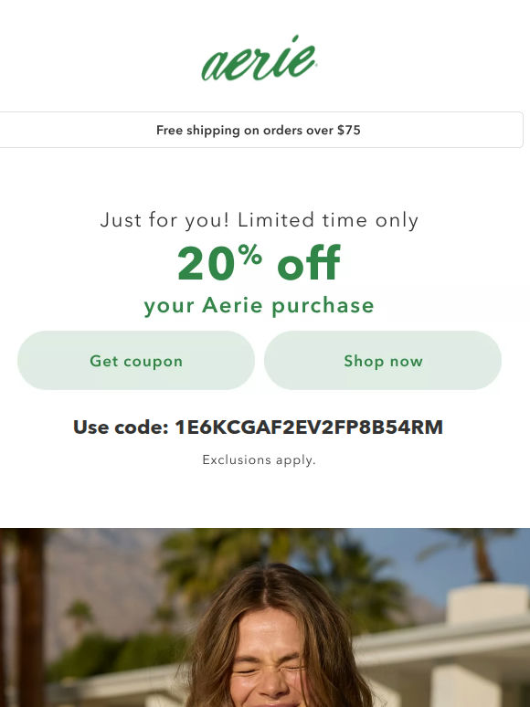 Get 20% off your next Aerie purchase!