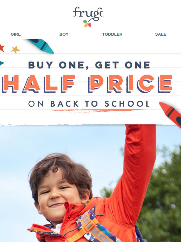 Buy One, Get One Half Price on Back to School essentials