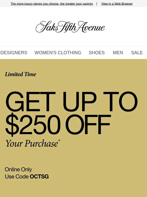 Last day to take $50–$250 off your purchase