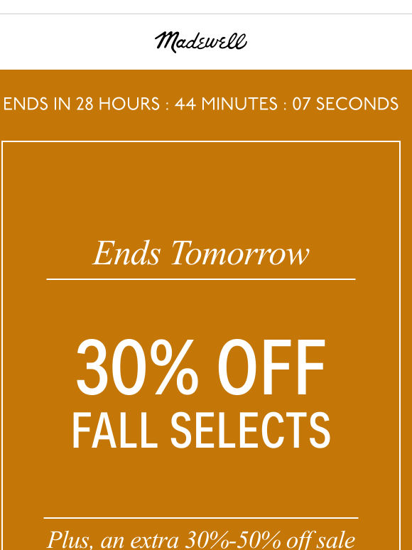 30% off fall selects ends tomorrow