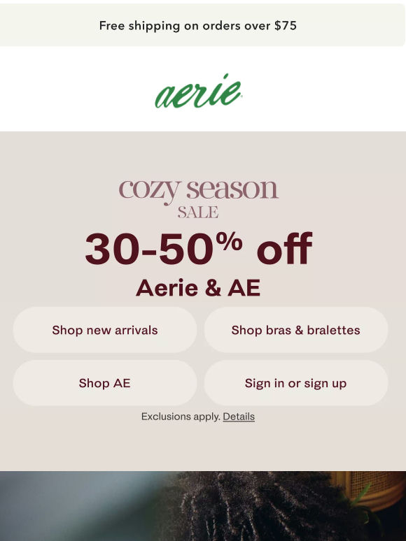 The Cozy Season Sale: 30-50% off Aerie & AE!