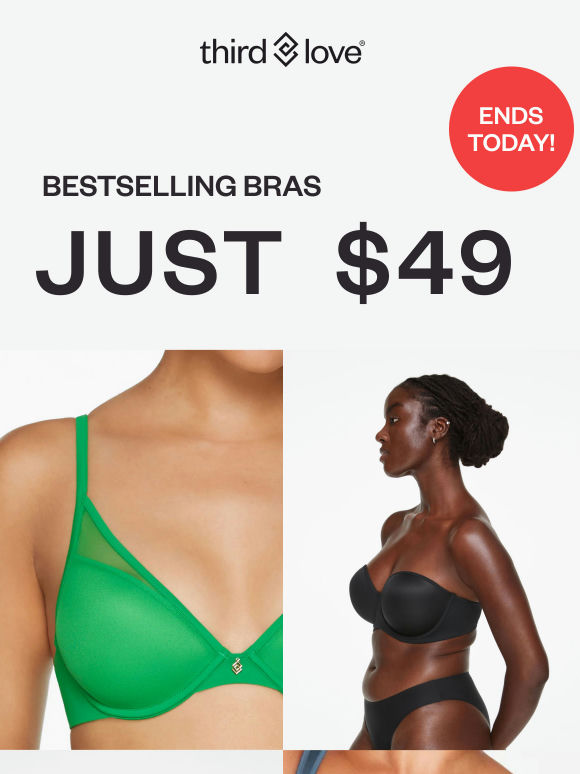 Ends soon: $49 bestselling bras!
