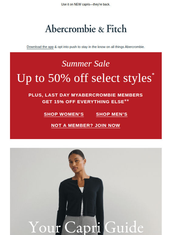 Last day for myAbercrombie Members to get 15% OFF everything else.**