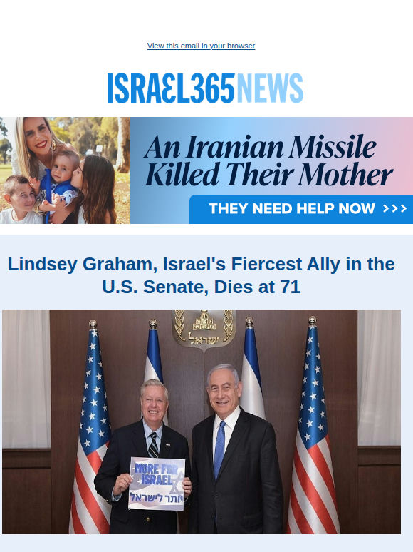 Lindsey Graham — Israel's Fiercest Ally in the U.S. Senate — Dies at 71 and Today's Top Stories