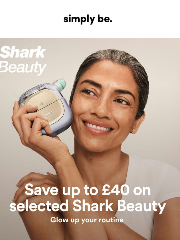 Glow up with Shark Beauty ✨