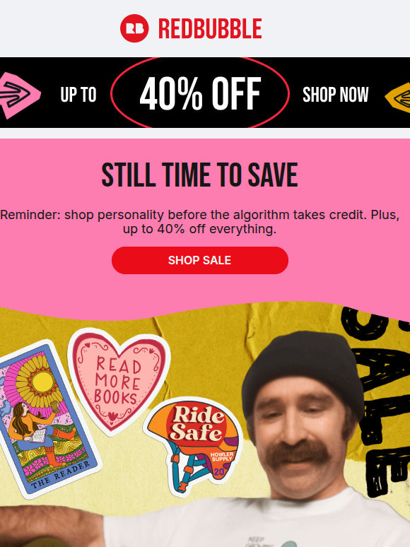 Time's Running Out: Up to 40% off 👀