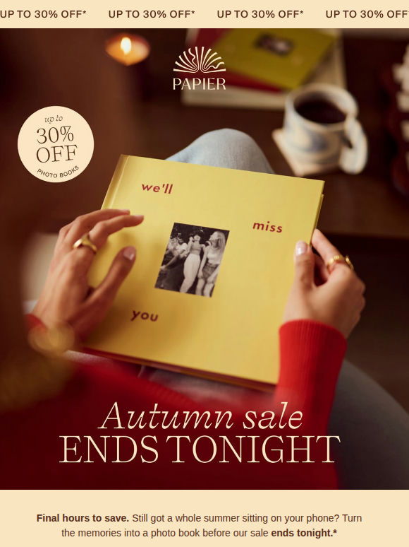 Autumn sale ends tonight. Just so you know.