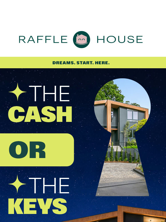 Double Your Tickets to Win the The Cash or the Keys