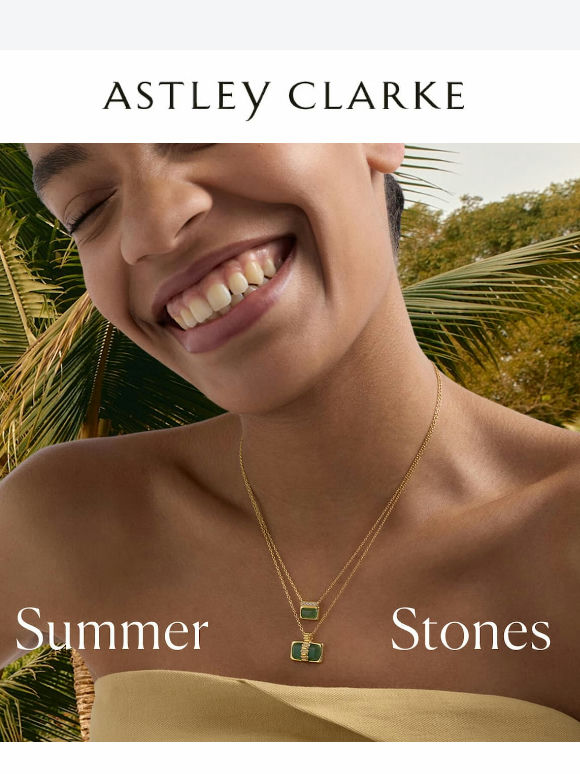 Summer’s most vibrant stones