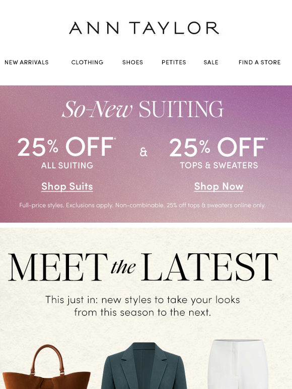 Just Arrived: 25% Off All Suiting And 25% Off Tops & Sweaters*