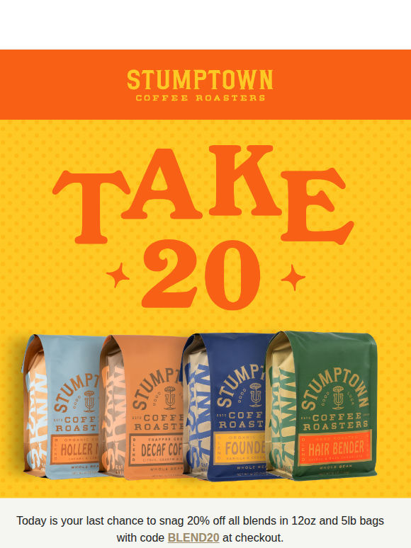 Last day for 20% off all blends