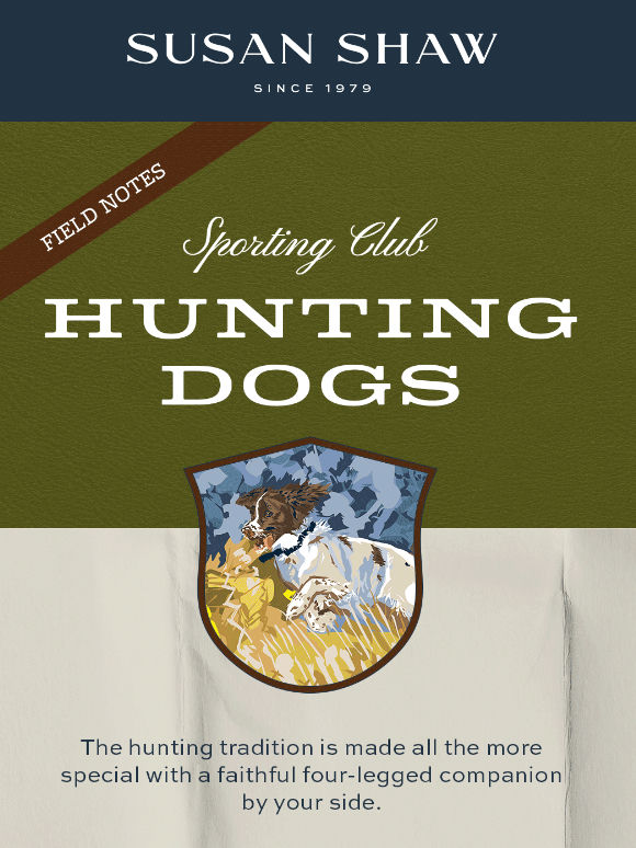 Field Notes: Hunting Dogs