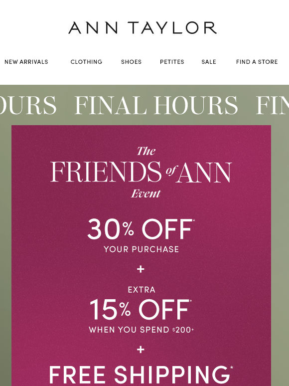 Final Hours Of The Friends Of Ann Event!