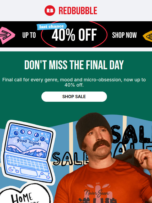 Final Day: Up to 40% off Everything 🪩