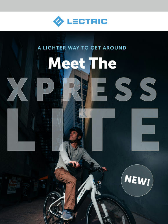 NEW XPress Lite: A Lighter Way to Get Around
