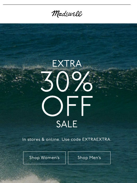 STARTS NOW: extra 30% off sale