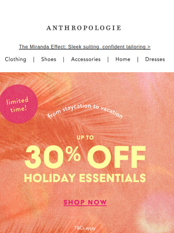 Just landed: Up to 30% Off Holiday Essentials