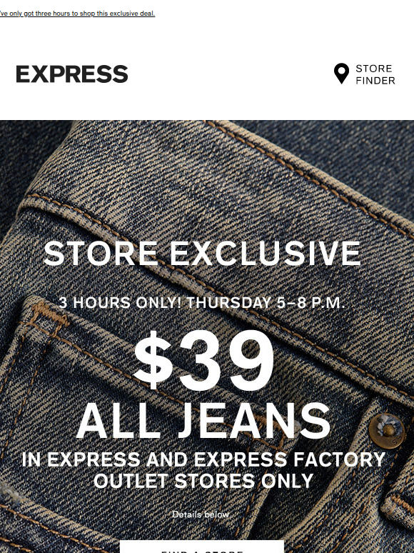 STORE EXCLUSIVE FLASH SALE! $39 ALL JEANS from 5–8 p.m.