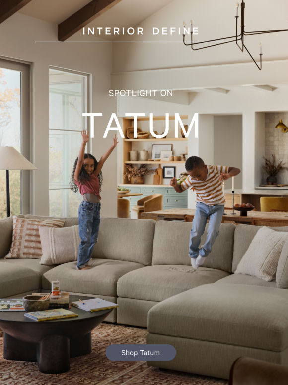 Meet Tatum, made for you