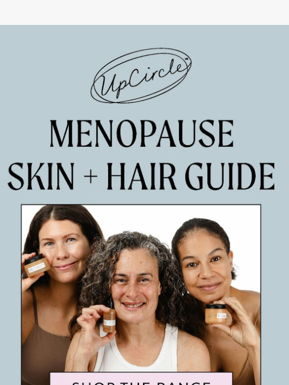 You told us: hormonal changes are a big concern