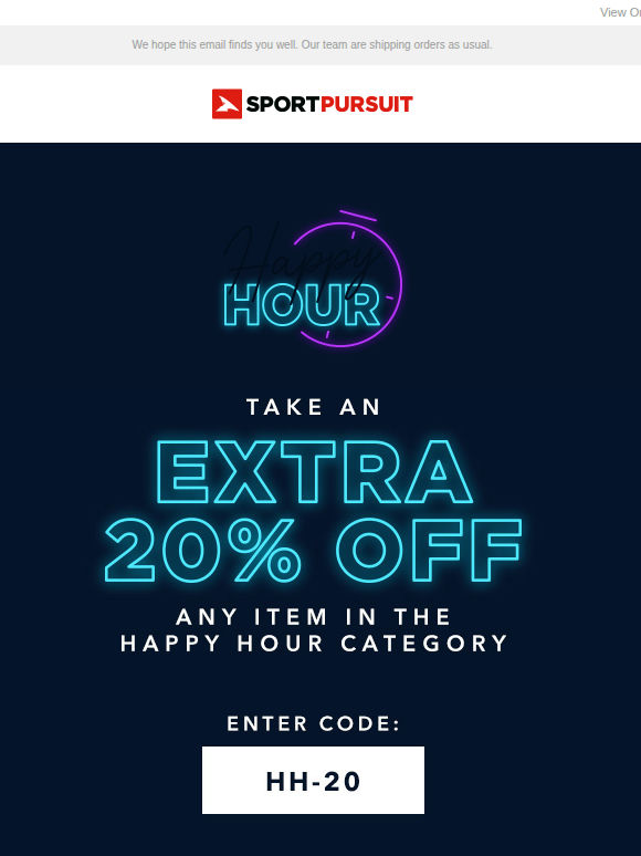 HAPPY HOUR ! Extra 20% Off Expires Soon