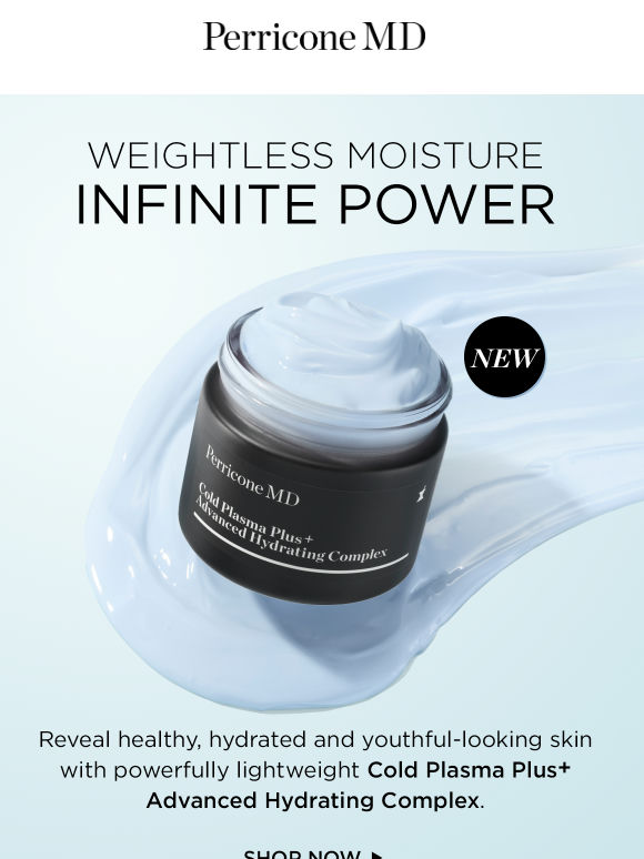 Just Launched: Cold Plasma Plus+ Advanced Hydrating Complex