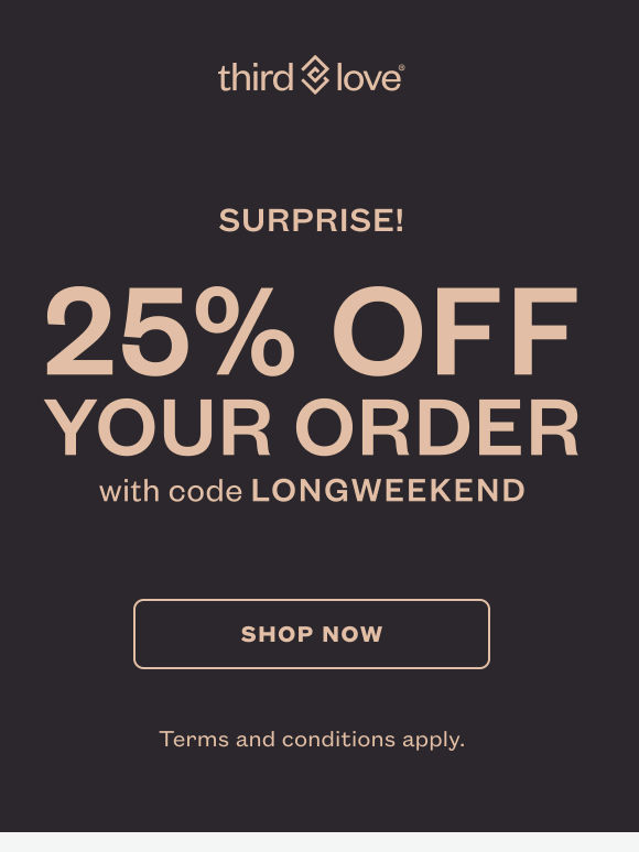 Surprise! 25% off just for you