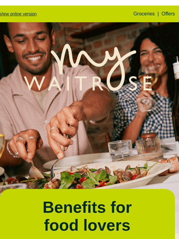Discovered all your My Waitrose benefits? 👀
