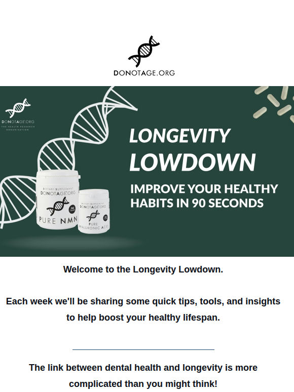 Longevity Lowdown #38: Smile! 🦷
