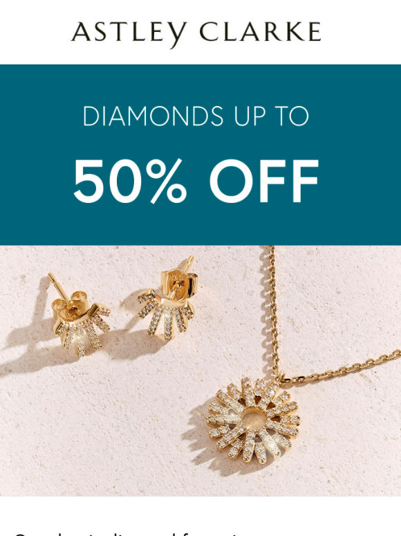 Diamonds Up to 50% off