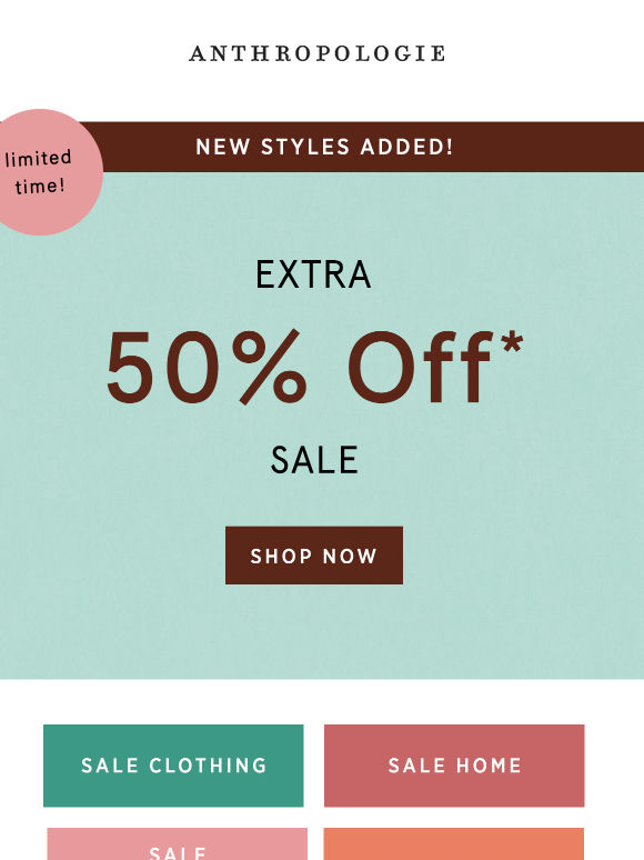 Extra 50% off sale + new styles added?