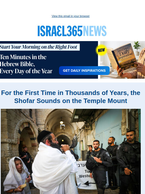 For the First Time in Thousands of Years, the Shofar Sounds on the Temple Mountand and Today's Top Stories