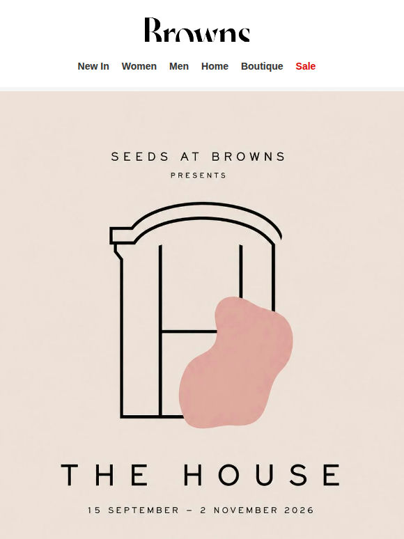 Discover THE HOUSE at Browns