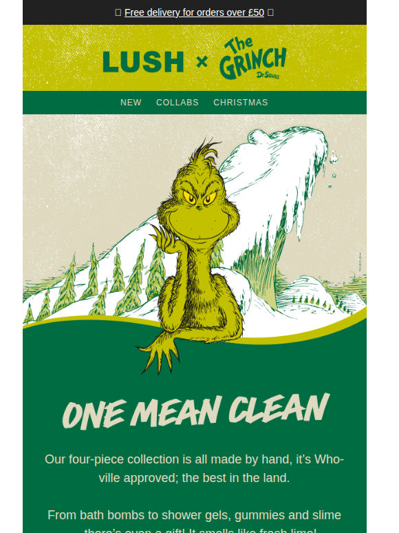 You're a clean one ... Mr Grinch