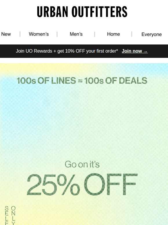 Want 25% OFF your faves?