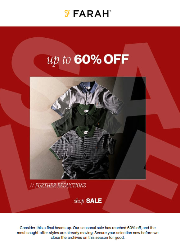 Still here: The Farah Seasonal Sale is now 60% Off
