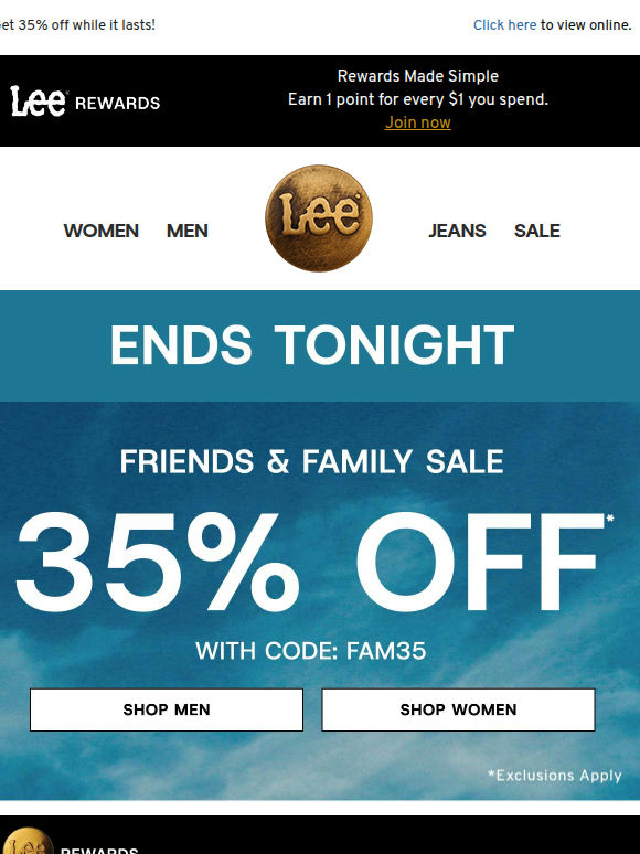 35% off Friends & Family ends tonight!