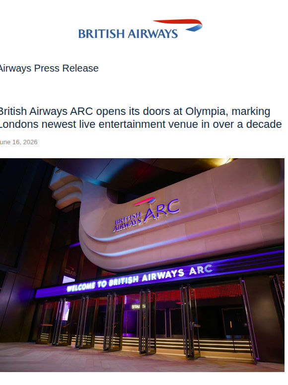 BRITISH AIRWAYS ARC OPENS ITS DOORS AT OLYMPIA, MARKING LONDON’S NEWEST LIVE ENTERTAINMENT VENUE IN OVER A DECADE