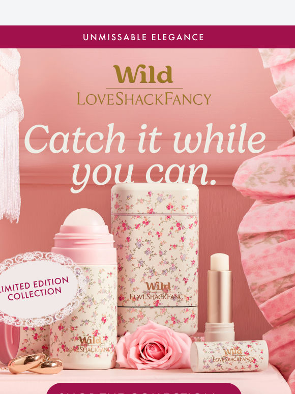 Running low: Wild x LoveShackFancy Limited Editions