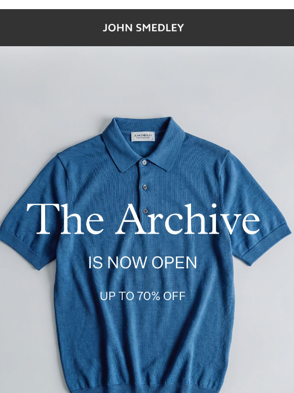 The Archive is open: Up to 70% off