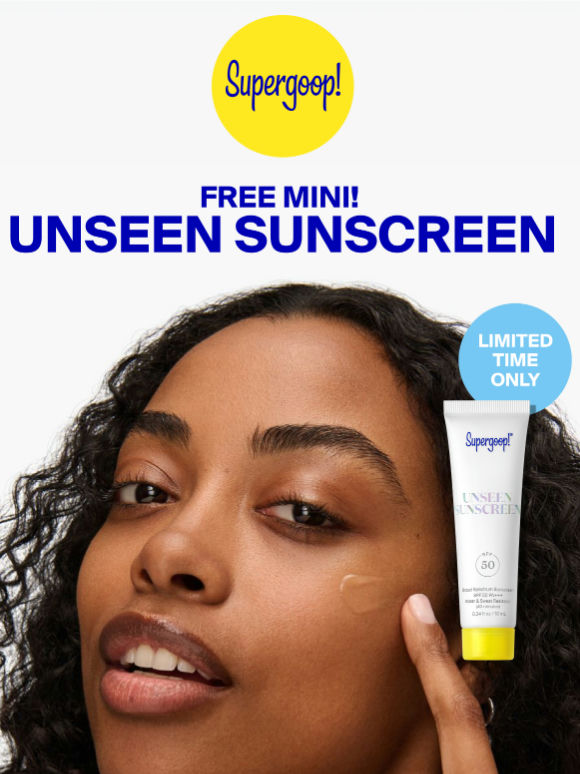FREE mini Unseen Sunscreen with your $60+ order