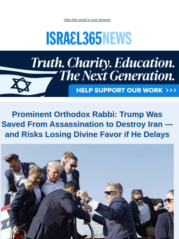 Prominent Orthodox Rabbi: Trump Was Saved From Assassination to Destroy Iran — and Risks Losing Divine Favor if He Delays and Today's Top Stories