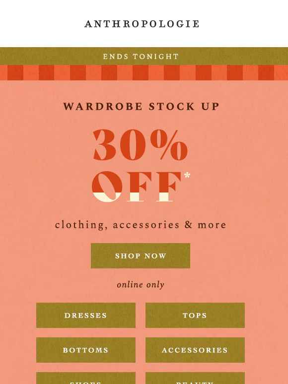 30% Off ends TONIGHT