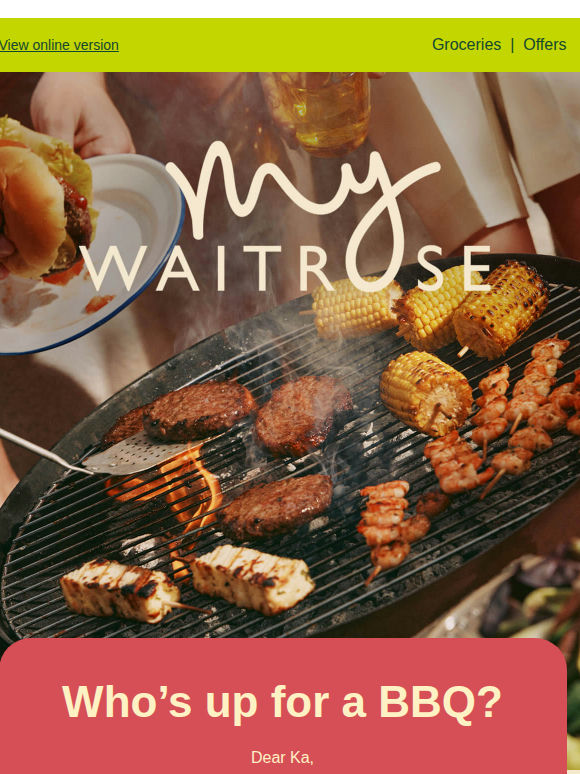 My Waitrose benefits to make the most of BBQ season🔥