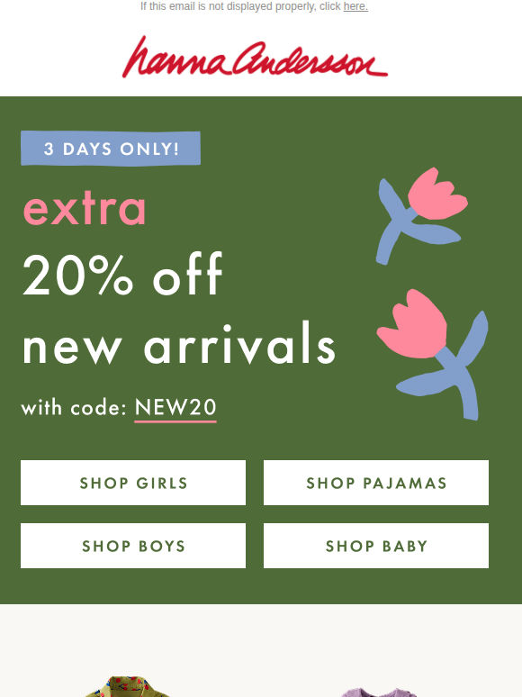 EXTRA 20% Off New Arrivals Starts NOW!