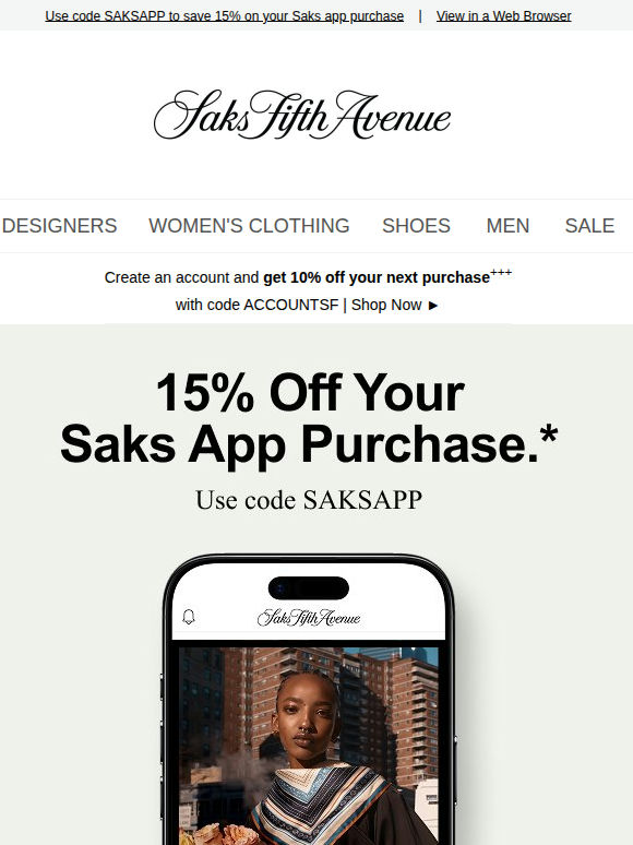 Shop on the Saks app for 15% off today